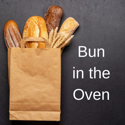 Bun in the Oven